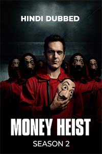 Money Heist - Hindi - Season 2