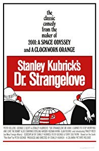 Dr. Strangelove or: How I Learned to Stop Worrying and Love the Bomb