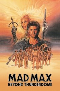 Mad Max 3: Beyond Thunderdome